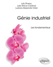 Génie industriel - Les fondamentaux