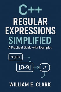 C++ Regular Expressions Simplified: A Practical Guide with Examples