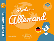 Parler en allemand A1-A2 - Tout pour communiquer au quotidien ! (avec fichiers audio)