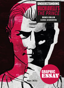 Understanding Machiavelli's The Prince