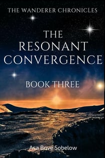 The Resonant Convergence - The Edge of Unmaking - The Resonant Convergence, #3