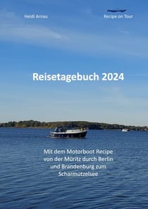 Recipe on Tour - Reisetagebuch 2024