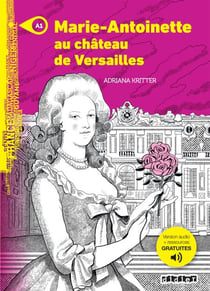 Mondes en VF - Marie-Antoinette au château de Versailles - Niv. A1 -  Ebook