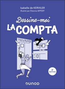 Dessine-moi la compta - 3e éd. - Faites de la compta votre alliée !