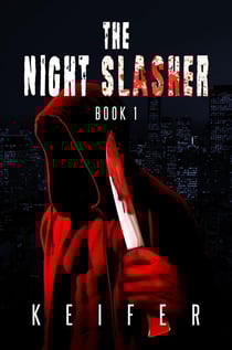 The Night Slasher Book 1 - The Night Slasher