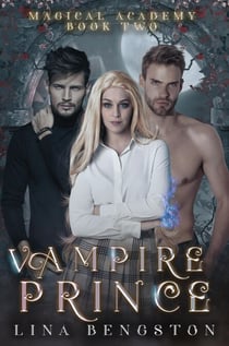 Vampire Prince - Magical Academy, #2