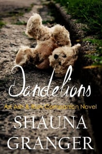 Dandelions - Ash and Ruin Trilogy, #5