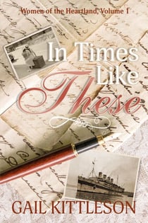 In Times Like These - Women of the Heartland, #1