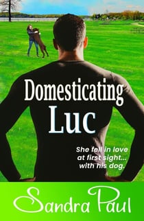 Domesticating Luc - A Pet Friendly Romance, #2