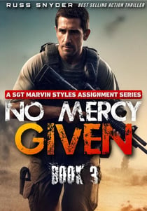 No Mercy Given - A Sgt. Marvin Styles Assignment Series, #3