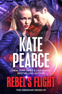 Rebel’s Flight - The Obsidian Series, #1