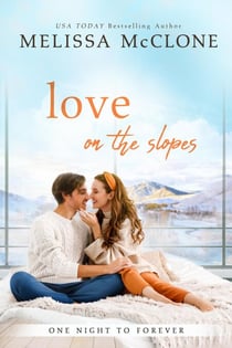Love on the Slopes - One Night to Forever, #4