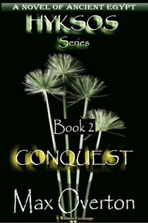 Conquest - Hyksos, #2