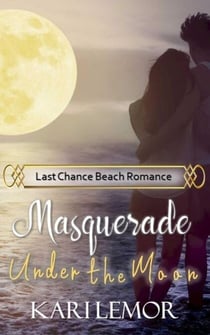 Masquerade Under the Moon - Last Chance Beach, #2