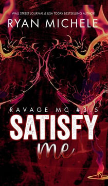 Satisfy Me-A Ravage MC Valentine Collection - Ravage MC