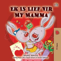 Ek Is Lief Vir My Mamma - Afrikaans Bedtime Collection