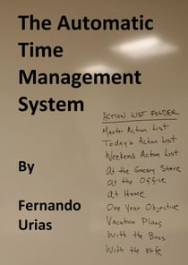 The Automatic Time Management System - A Business Series, #1