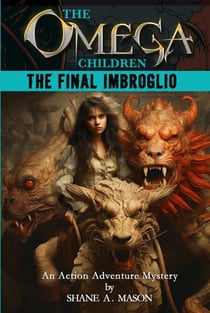 The Omega Children - The Final Imbroglio - The Omega Children, #5