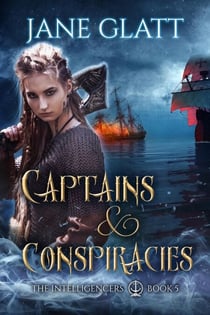 Captains & Conspiracies - The Intelligencers, #5