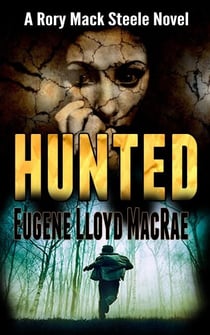 Hunted - A Rory Mack Steele Novel, #3