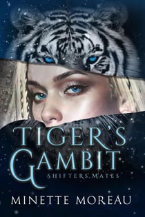 TIger's Gambit - Shifters' Mates, #1