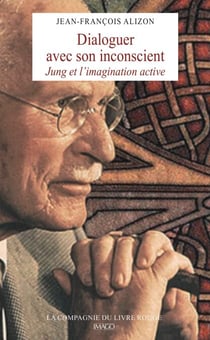 Dialoguer avec son inconscient - Jung et l'imagination active