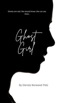 Ghost Girl - DeeDee Olsen, Ghost Girl, #1