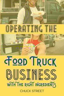 Operating the Food Truck Business with the Right Ingredients - Food Truck Business and Restaurants, #4