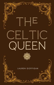 The Celtic Queen: A Novella of Cartimandua - Celtic Queens Collection