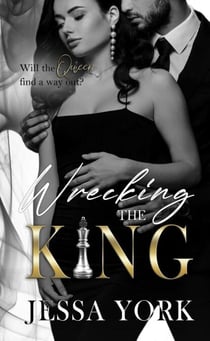 Wrecking the King - The Sovrano Crime Family, #16