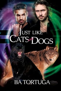 Just Like Cats and Dogs - Sanctuary, #1