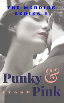 The McBride Series 5 : Punky & Pink - The McBride, #5