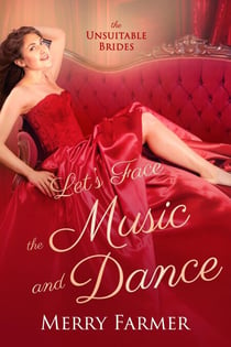 Let's Face the Music and Dance - The Unsuitable Brides, #2