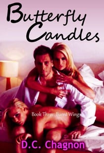 Butterfly Candles, Book Three: Burnt Wings