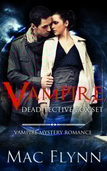 Vampire Dead-tective Box Set (Vampire Mystery Romance) - Vampire Dead-tective, #6