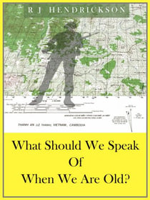 What Should We Speak Of When We Are Old?