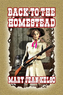 Back to The Homestead - Homesteader, #3