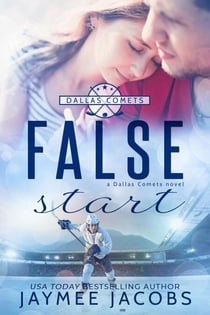 False Start - The Dallas Comets, #4