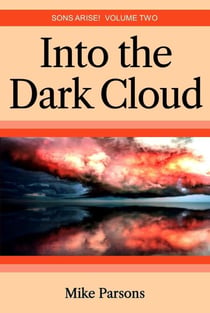 Into the Dark Cloud - Sons Arise!, #2