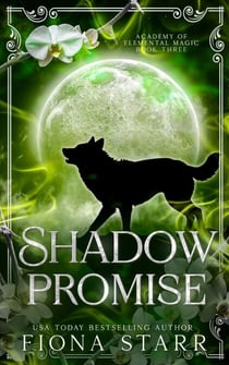 Shadow Promise - Academy of Elemental Magic, #3