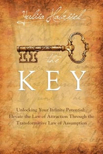 The Key: Unlocking Your Infinite Potential