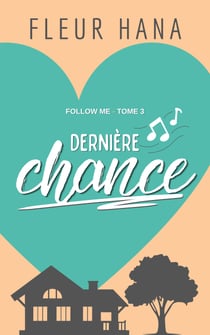 Dernière Chance - Follow Me