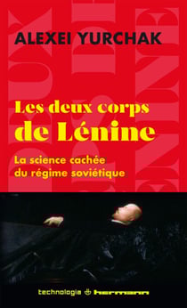 Les deux corps de Lénine - La science cachée du régime soviétique