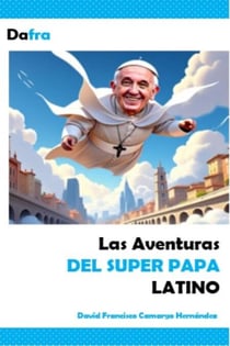 Las Aventuras del Super Papa Latino
