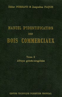 Manuel d'identification des bois commerciaux - Tome 2 - Afrique guinéo-congolaise