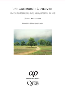 Une agronomie à l'œuvre - Pratiques paysannes dans les campagnes du Sud
