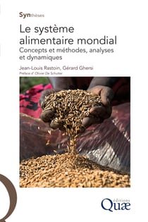 Le système alimentaire mondial - Concepts et méthodes, analyses et dynamiques
