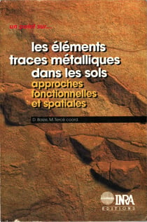 Les éléments traces métalliques dans les sols - Approches fonctionnelles et spatiales