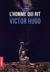 L'homme qui rit - la grande fresque de la justice et du mal, entre l'aveugle, le défiguré et le saltimbanque