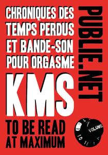 Chroniques des temps perdus et bande-son pour orgasme - ...to be read at maximum volume...